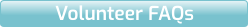 Volunteer FAQs