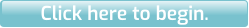 Click here to begin.